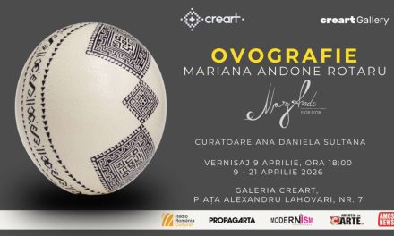 „Ovografie” – solo show Mariana Andone Rotaru, la Galeria CREART, București