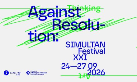 SIMULTAN Festival 21 – Against Resolution: Unfinished Thinking Undisciplined Art