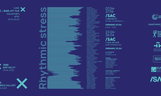 „Tensiuni în ritm” 07.04 /SAC @ BERTHELOT & 08.04 /SAC @ MINCU GALLERY