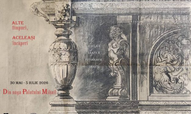 Expoziția „Alte timpuri, aceleași încăperi – din saga Palatului Mihail” @ Muzeul de Artă Craiova