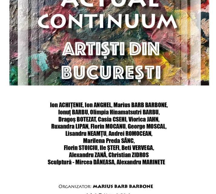 Expoziția colectivă „Actual Continuum- Artiști din București” @ Galeria de Arta Ploiești