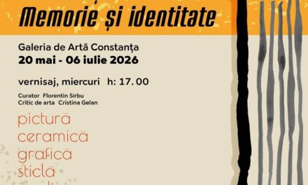 Expoziția colectivă „Constanța – memorie și identitate” @ Galeria de Artă Constanța