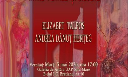 Expoziția de pictură Elizabet Talpoș și Andrea Dănuț Herțeg „Între petale și siluete” @ Galeria de Artă UAPR Satu Mare