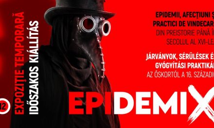 Expoziția „EPIDEMIX. Epidemii, afecțiuni și practici de vindecare din preistorie până în secolul al XVI-lea” @ Muzeul de Istorie și Arheologie din Târgu Mureș