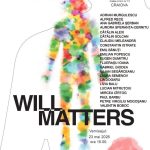 Expoziție colectivă de artă contemporană „WILL MATTERS” @ Galeria ARTA Craiova