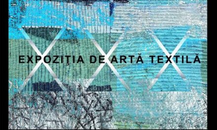 Expoziție de Artă textilă „ARIADNAE XXX”, la Galeria Art Nouveau – Palatul Culturii – Târgu Mureș
