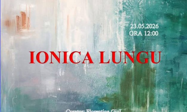 Expoziție Ionica Lungu „Primordialis” la Teatrul „Maria Filotti” din Brăila