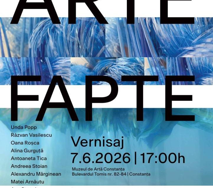 Expoziția „ARTEFAPTE” @ Muzeul de Artă Constanța