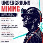Expoziția de grafică digitală Nono Zilahi „Underground Mining / Mineritul subteran” @ Galeria de Artă din Satu Mare