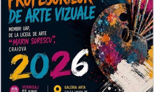Expoziția profesorilor de arte vizuale de la Liceul de Arte „Marin Sorescu” Craiova @ Galeria ARTA Craiova