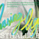 Expoziția „Chasing Light” @ Kunsthalle Bega, Timișoara