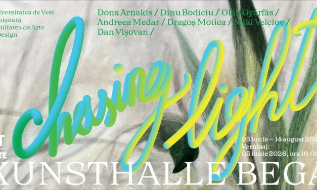 Expoziția „Chasing Light” @ Kunsthalle Bega, Timișoara