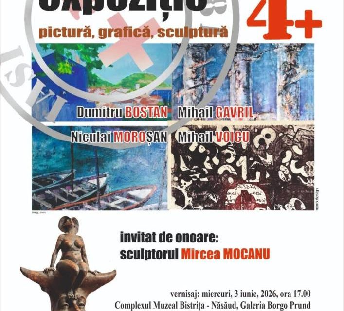 Expoziție GRUPUL 4 + @ Complexul Muzeal Bistrița–Năsăud