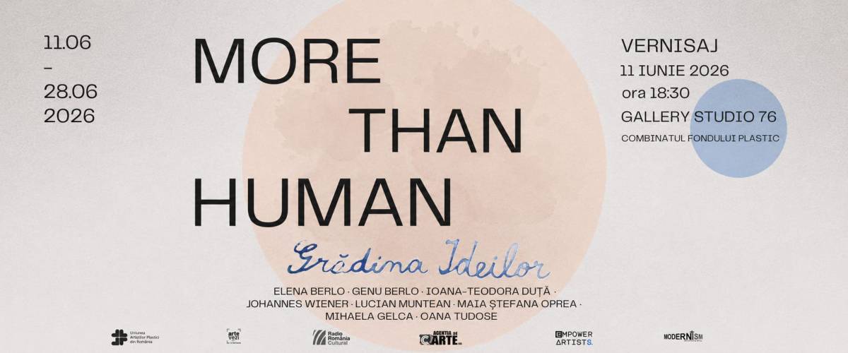 MORE THAN HUMAN la Gallery Studio 76 – Combinatul Fondului Plastic