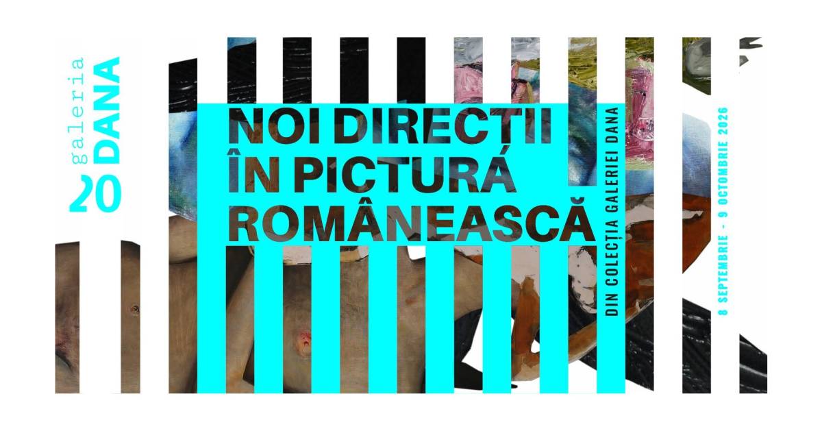 Expoziția „Noi direcții în pictura românească” @ Galeria Dana, Iași