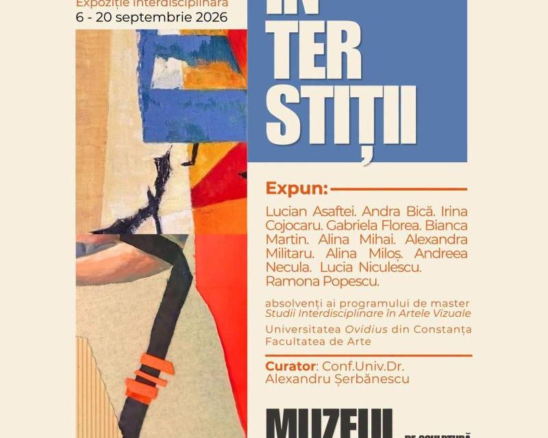 „Interstiții” – expoziție interdisciplinară la Muzeul „Ion Jalea”, Constanța
